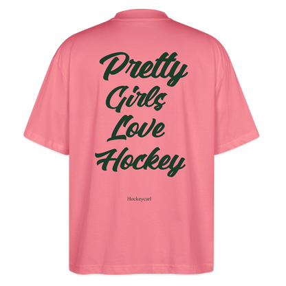 Pretty Girls Love Hockey – Organic Oversized T-Shirt - Pink 