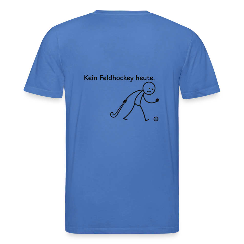 Kein Feldhockey heute. T-Shirt - Achtsames Blau
