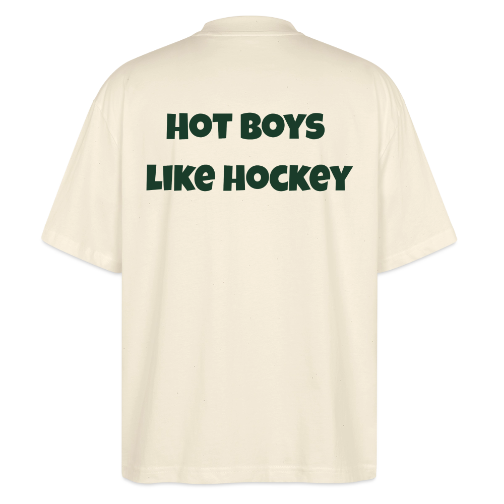 Hot Boys Like Hockey – Organic Oversized Shirt - Natur
