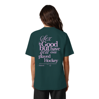 Sex is good - Heavy Oversized Organic Shirt