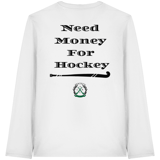 Need Money For Hockey - Organic Longsleeve T-Shirt - Hockeycarl