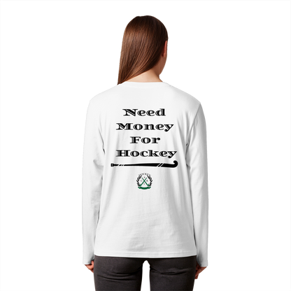 Need Money For Hockey - Organic Longsleeve T-Shirt - Hockeycarl
