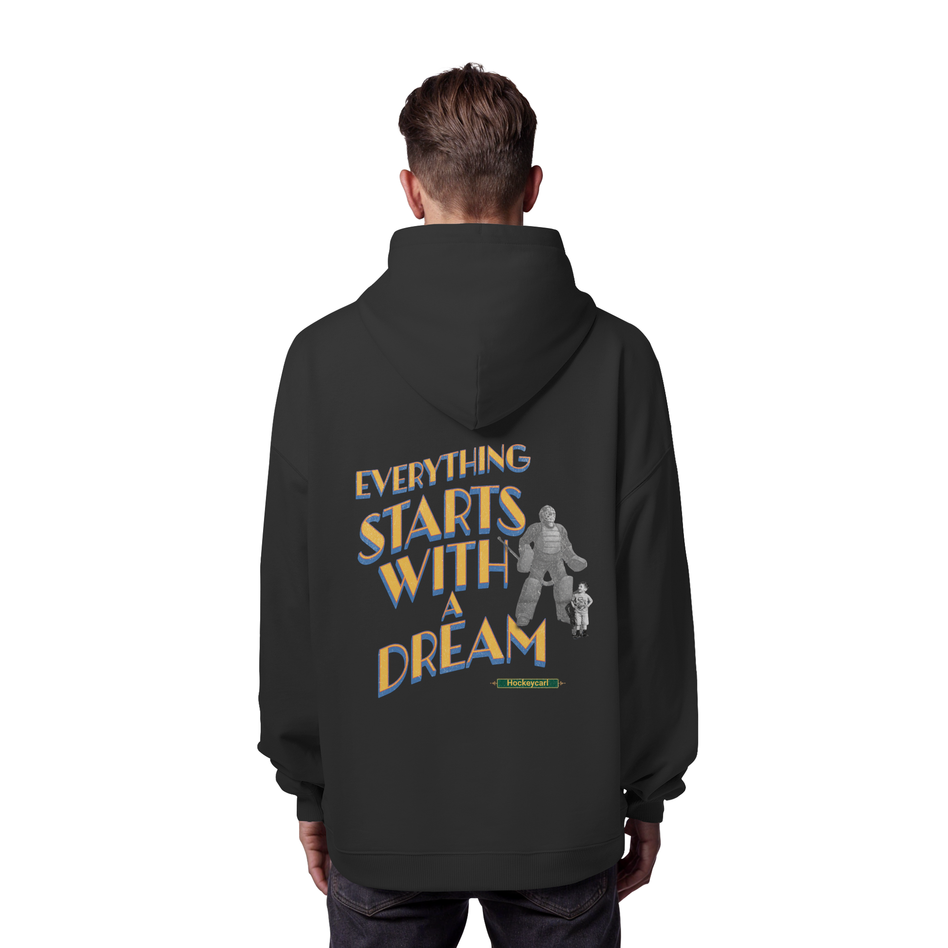 Everything starts with a Dream  - Organic Oversize Hoodie - Hockeycarl