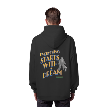 Everything starts with a Dream  - Organic Oversize Hoodie - Hockeycarl