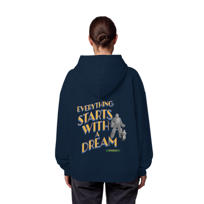 Everything starts with a Dream  - Organic Oversize Hoodie - Hockeycarl