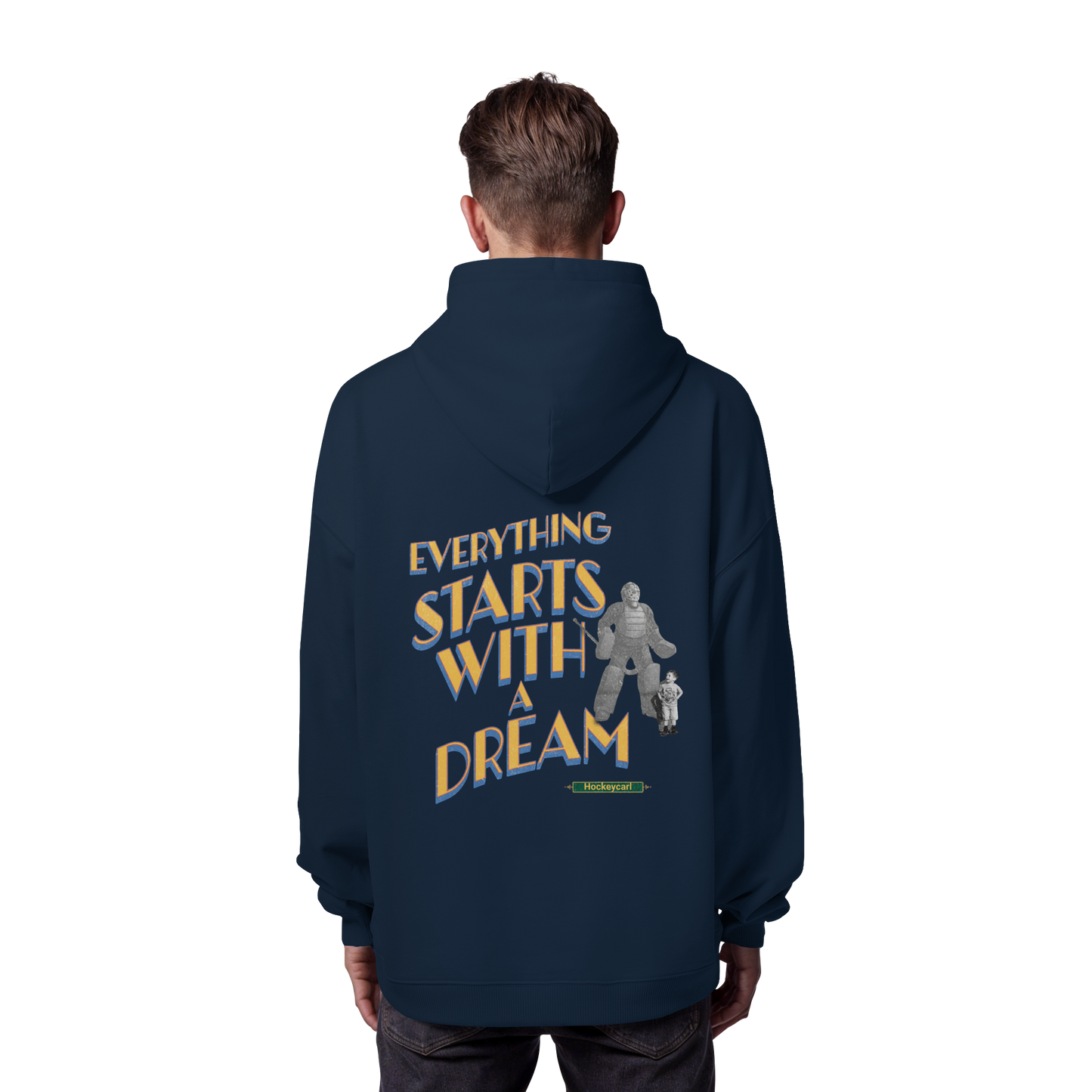 Everything starts with a Dream  - Organic Oversize Hoodie - Hockeycarl