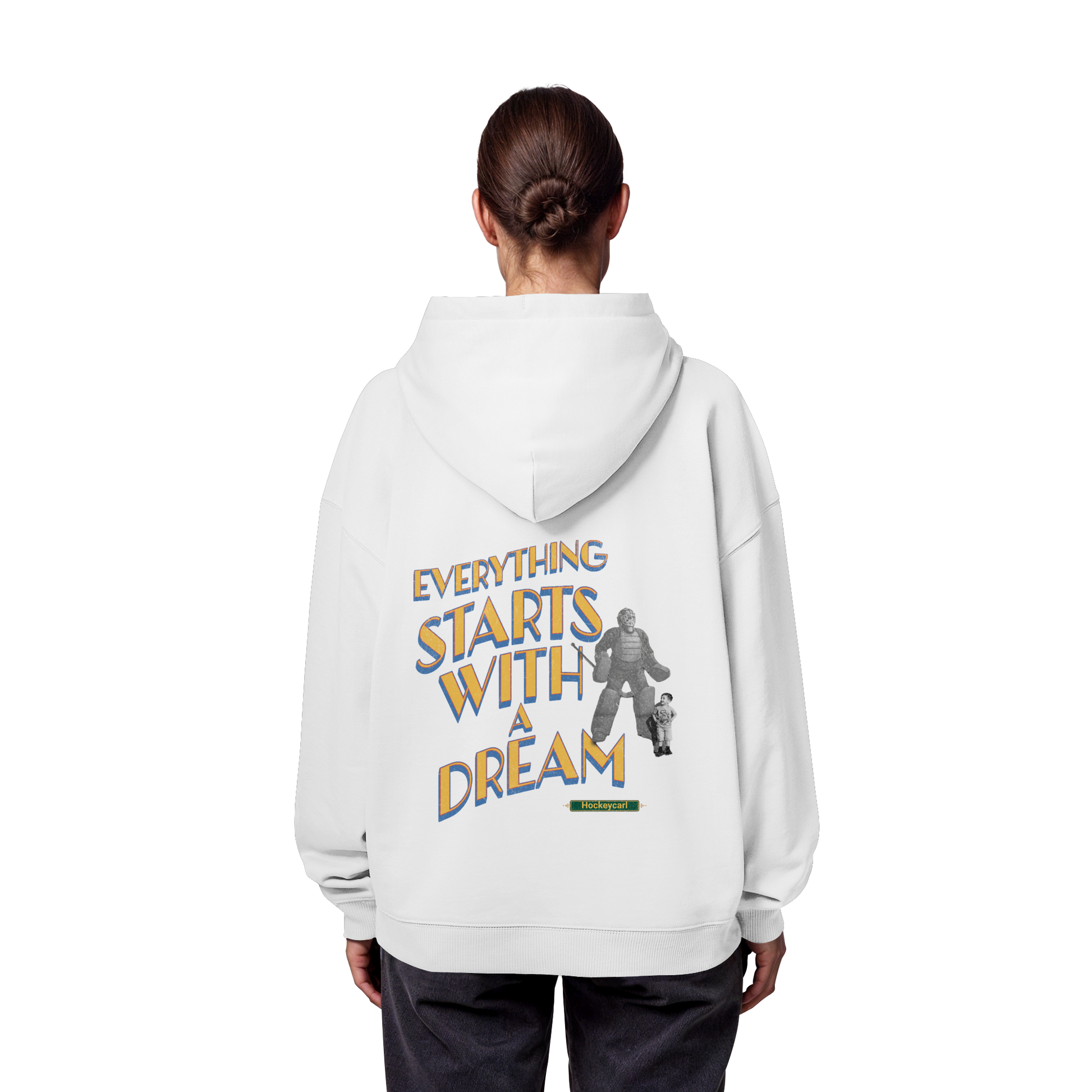 Everything starts with a Dream  - Organic Oversize Hoodie - Hockeycarl