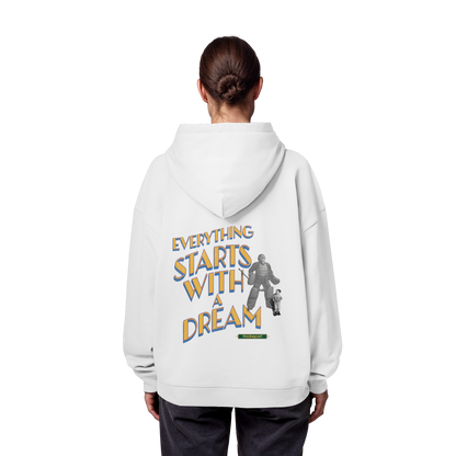 Everything starts with a Dream  - Organic Oversize Hoodie - Hockeycarl