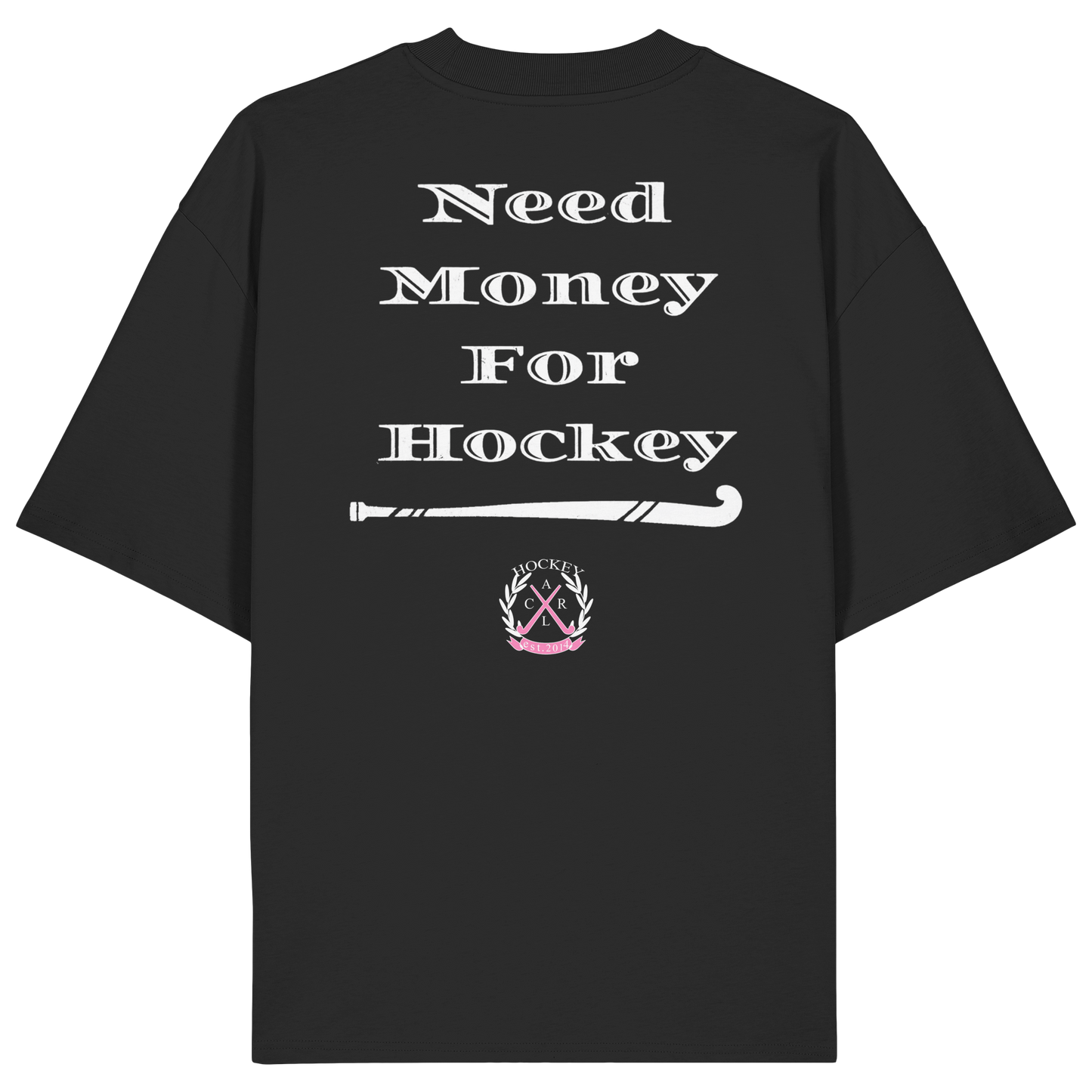 Need Money For Hockey - Organic Oversize Shirt - Hockeycarl