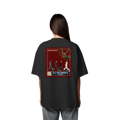 All you need is Hockey - Organic Oversize Shirt