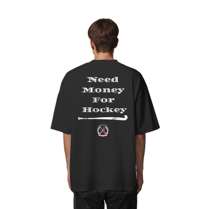 Need Money For Hockey - Organic Oversize Shirt - Hockeycarl