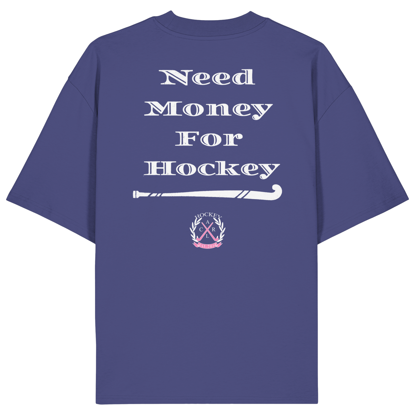 Need Money For Hockey - Organic Oversize Shirt - Hockeycarl