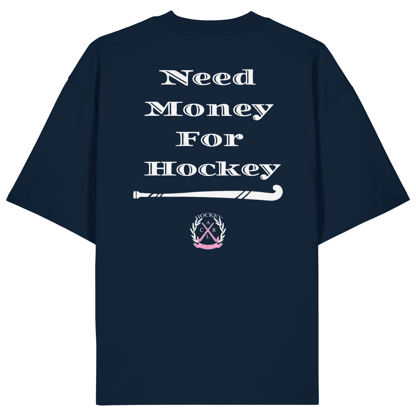 Need Money For Hockey - Organic Oversize Shirt - Hockeycarl