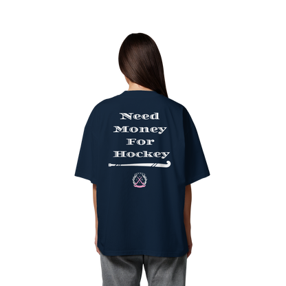 Need Money For Hockey - Organic Oversize Shirt - Hockeycarl