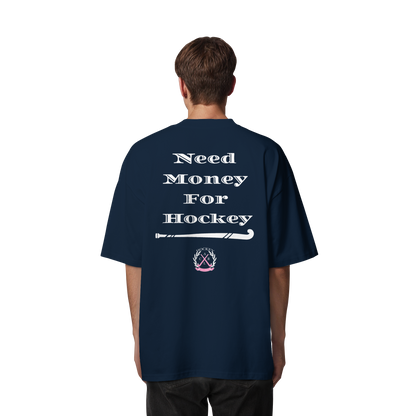 Need Money For Hockey - Organic Oversize Shirt - Hockeycarl