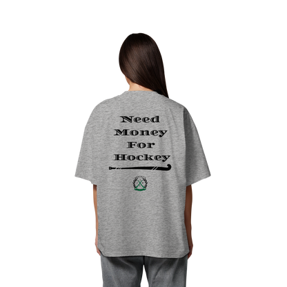 Need Money For Hockey - Organic Oversize Shirt - Hockeycarl