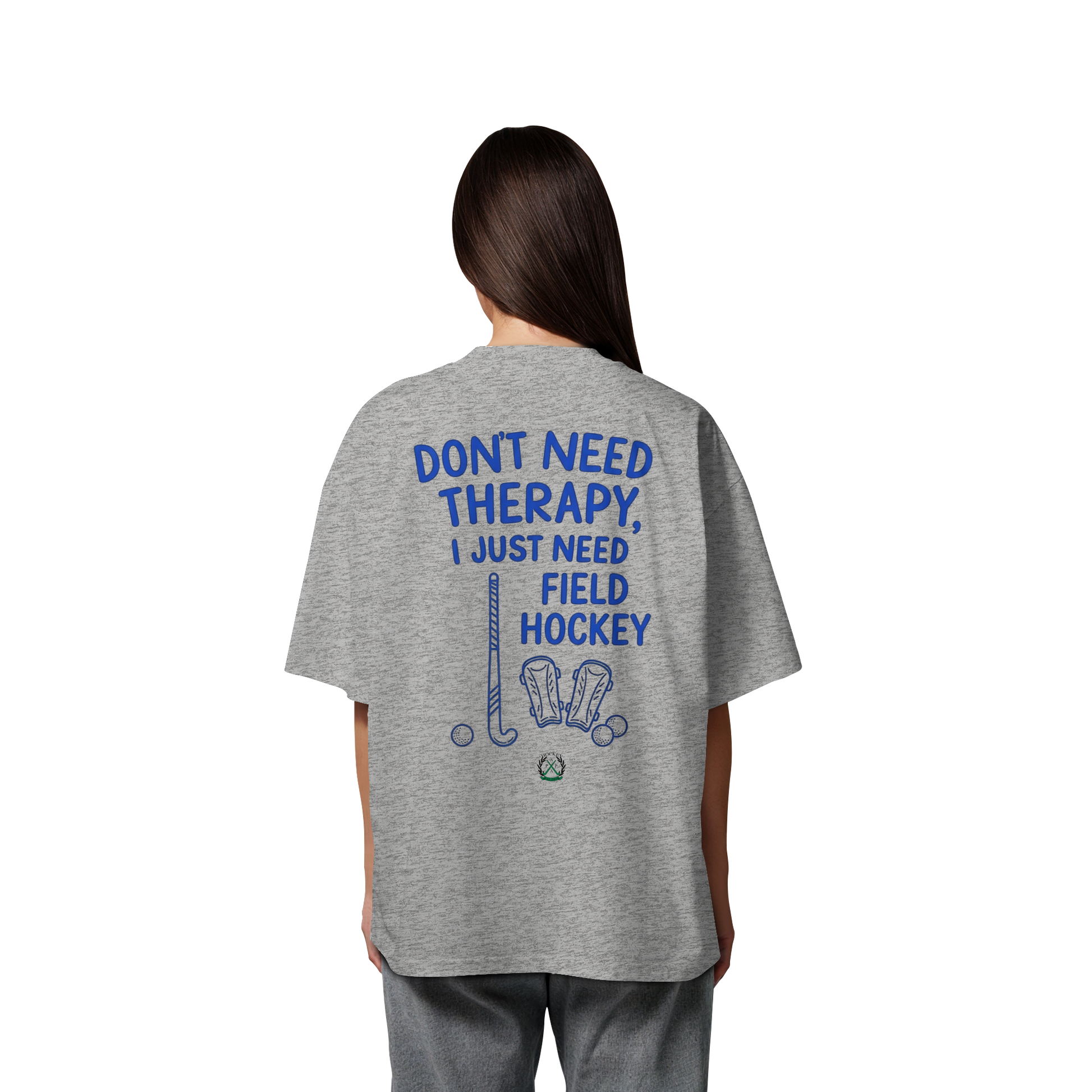 Don't Need Therapy  - Organic Oversize Shirt - Hockeycarl