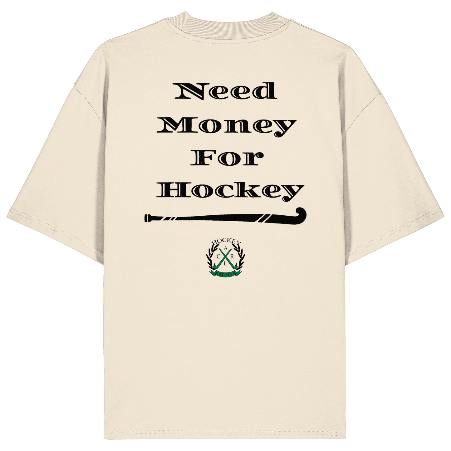 Need Money For Hockey - Organic Oversize Shirt - Hockeycarl