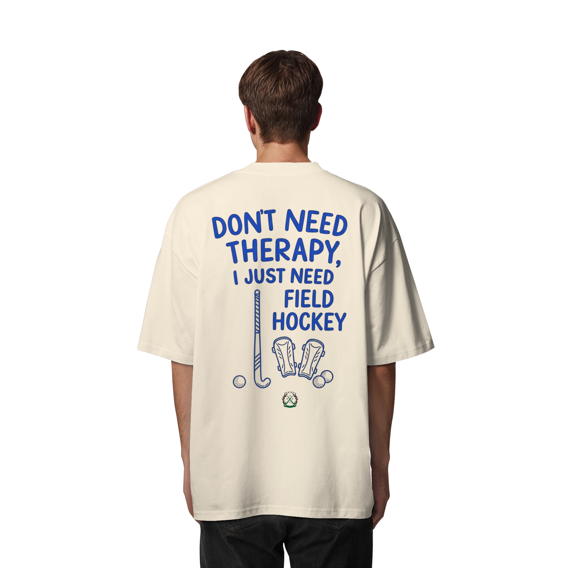 Don't Need Therapy  - Organic Oversize Shirt - Hockeycarl