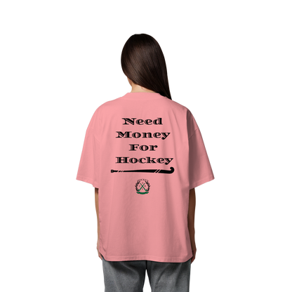 Need Money For Hockey - Organic Oversize Shirt - Hockeycarl
