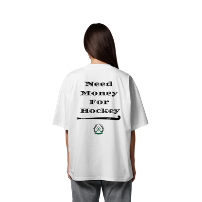 Need Money For Hockey - Organic Oversize Shirt - Hockeycarl