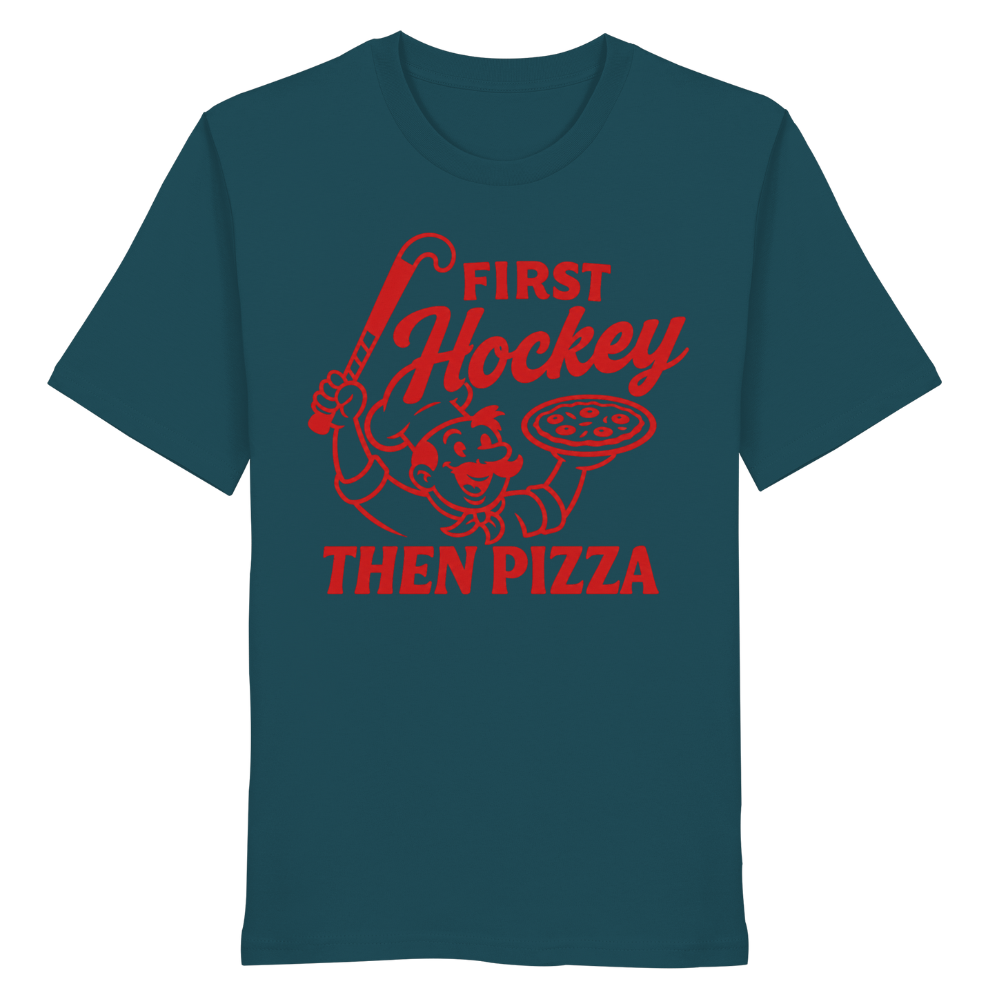First Hockey. Then Pizza - Organic Shirt - Hockeycarl